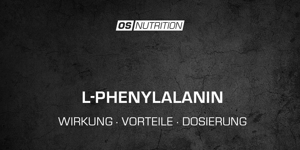 L-Phenylalanin - Wirkung, Vorteile, Dosierung